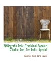 Bibliografia Delle Tradizioni Popolari D'italia; Con Tre Indici Speciali